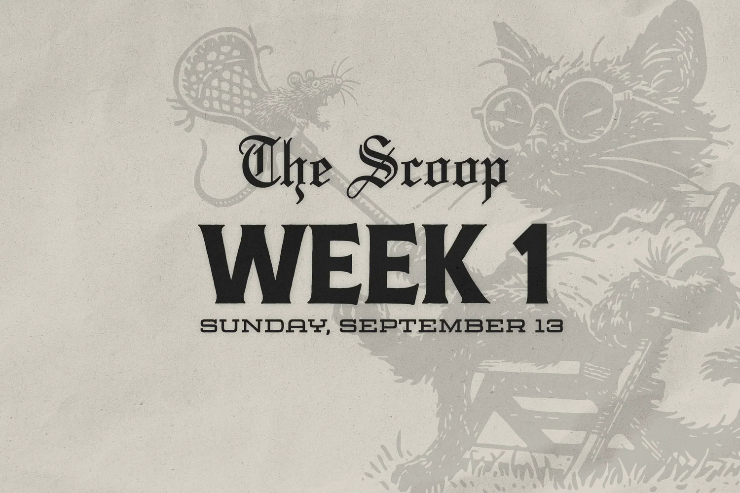 The Scoop: Week 1