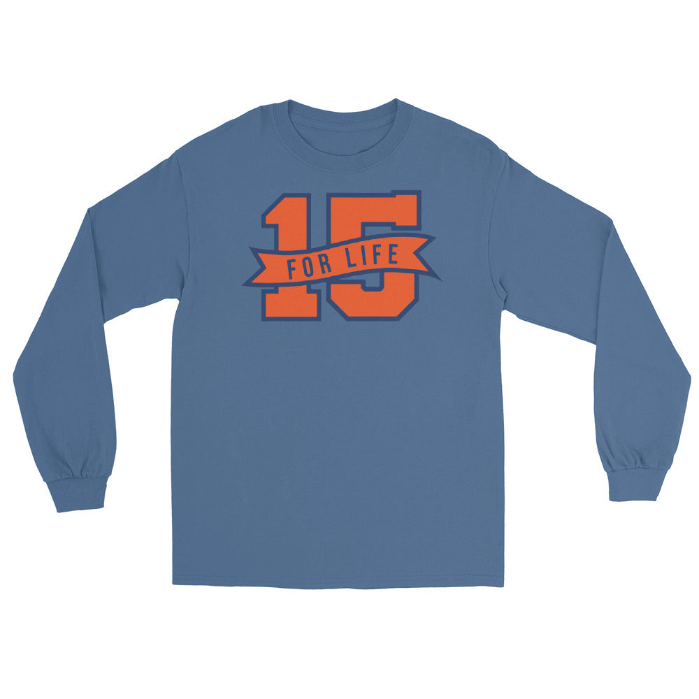 15 For Life Unisex Long Sleeve Shirt